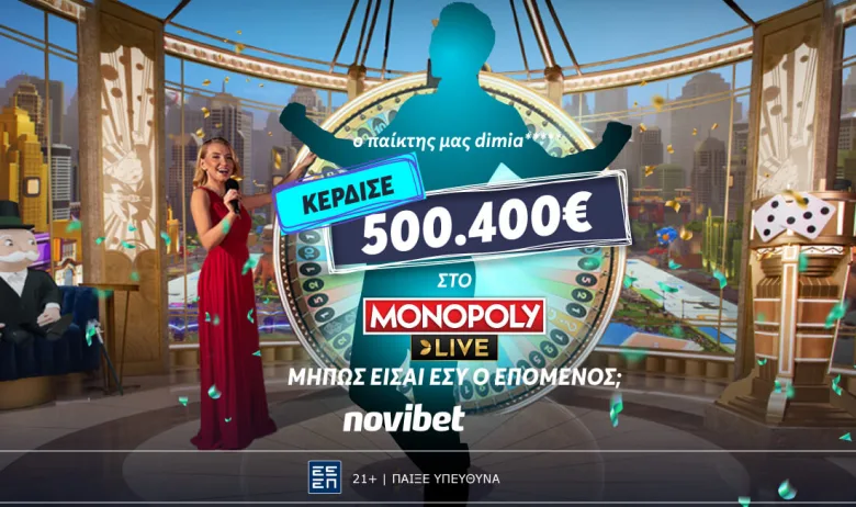 Μεγάλη Νίκη στο Καζίνο της Novibet: Παίκτης Κέρδισε 500.400€ στο Monopoly Live!